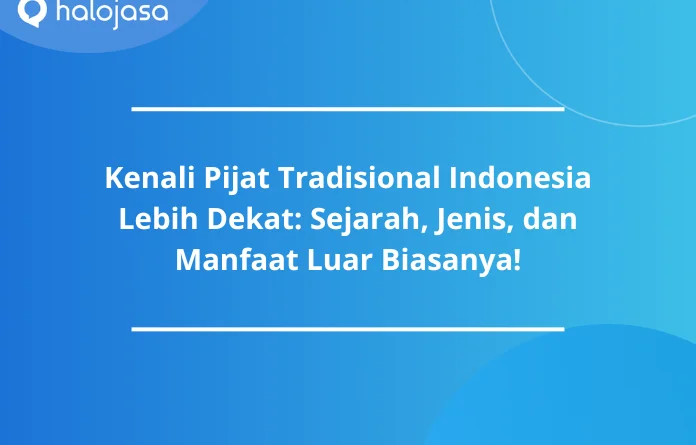 Kembali Segar dengan Pijat Tradisional Bu Mar di Jantung Cilacap